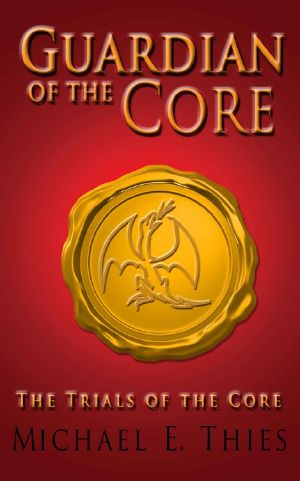 [Guardian of the Core 01] • The Trials of the Core